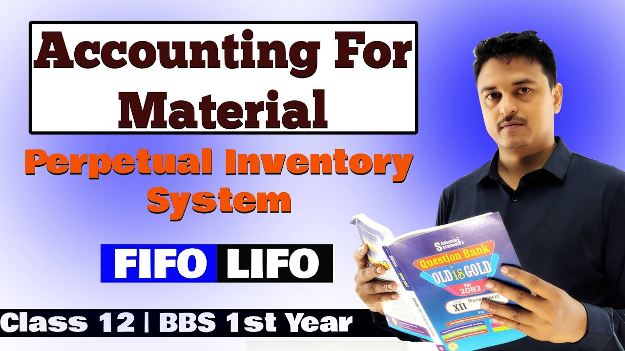 Accounting for Materials | Perpetual Inventory System|LIFO & FIFO Method | For class 12 & BBS First