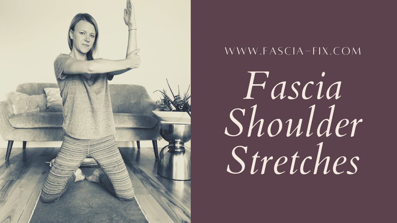 Quick Anywhere Fascia Shoulder Stretches