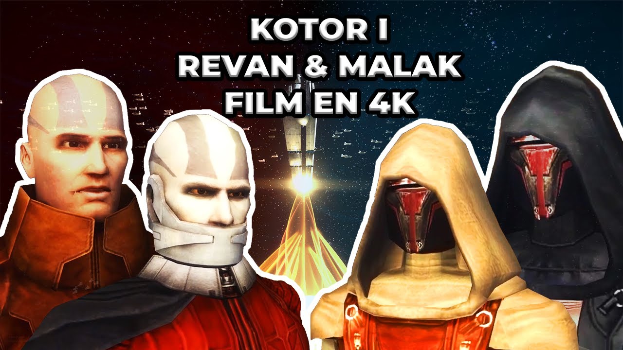 STAR WARS KOTOR I (2025) REVAN & MALAK : FILM EN 4K VF (CANON)