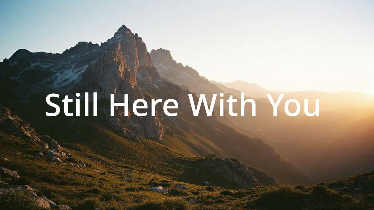 Still Here With You - Indie Folk Chill | Humming Road