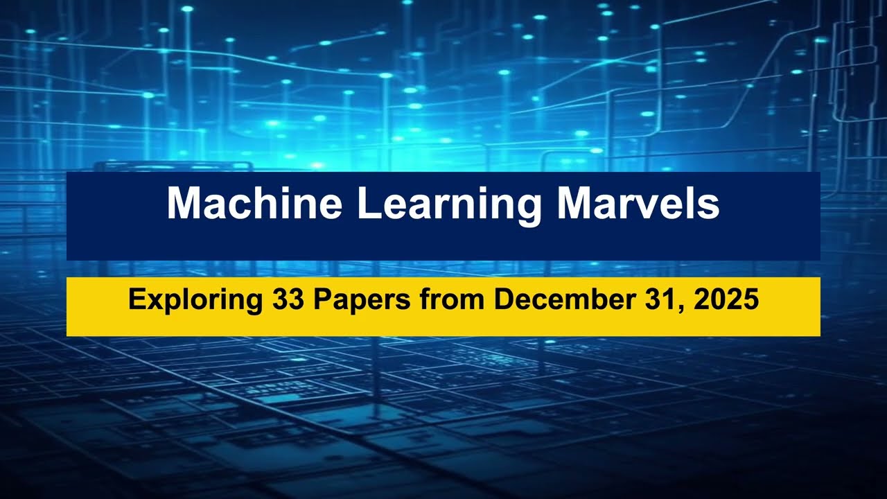AI Frontiers: Machine Learning Breakthroughs Dec 31, 2025