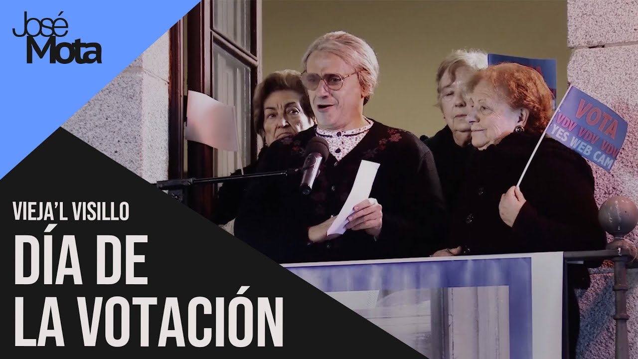 La Vieja'l Visillo: Día de la votación | José Mota