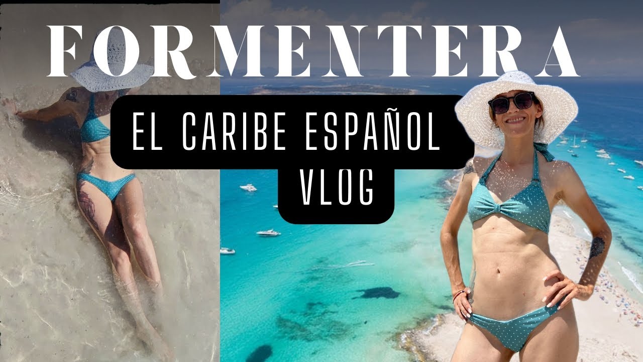 Vlog de Ibiza a Formentera Illetas, recomendación de transporte, precios y más!! El Caribe Español!!