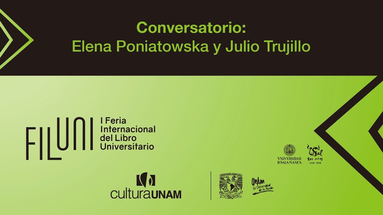 Conversatorio: Elena Poniatowska y Julio Trujillo (FILUNI-UNAM)