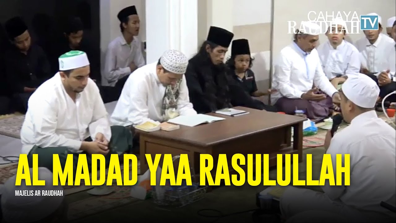 Al Madad - Majelis Ar Raudhah | Lirik & Terjemah
