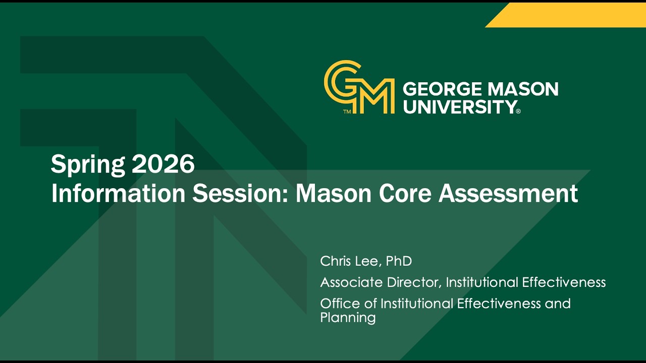 Mason Core Assessment Workshop Spring 2026