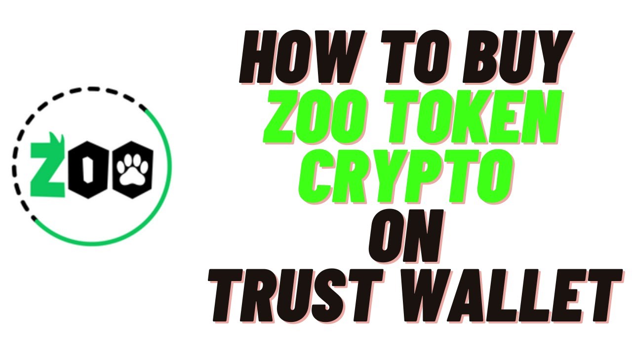 how to buy zoo token crypto on trust wallet,how to buy zoo token crypto on uniswap