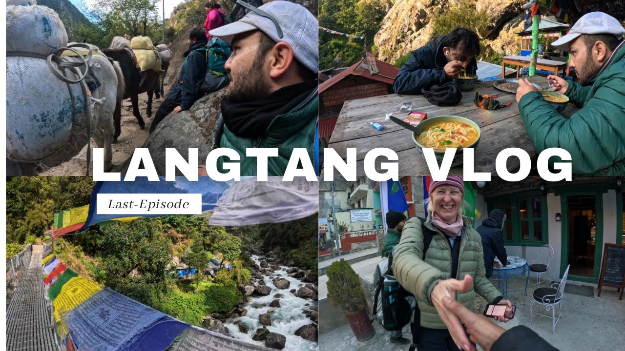 LANGTANG VLOG – ONE LAST WALK