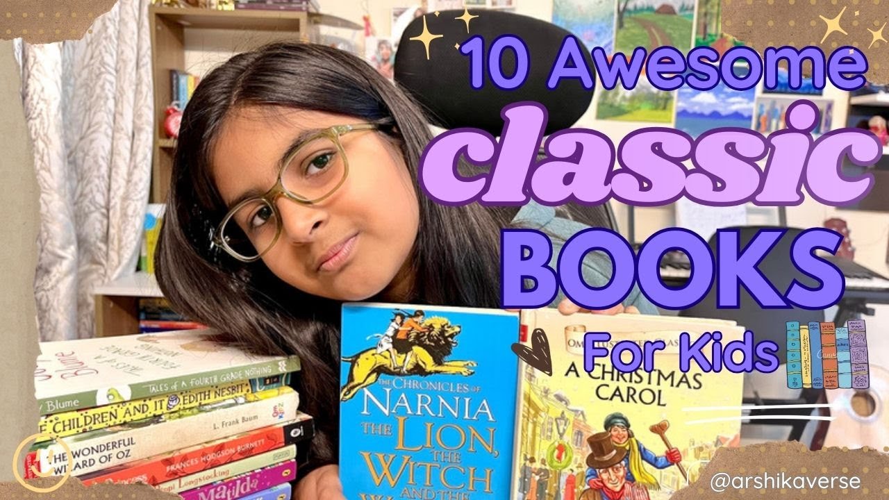 10 Must-Read CLASSIC Books for 8-9 Year Olds | BOOK RECOMMENDATIONS FOR CHILDREN | Arshikaverse