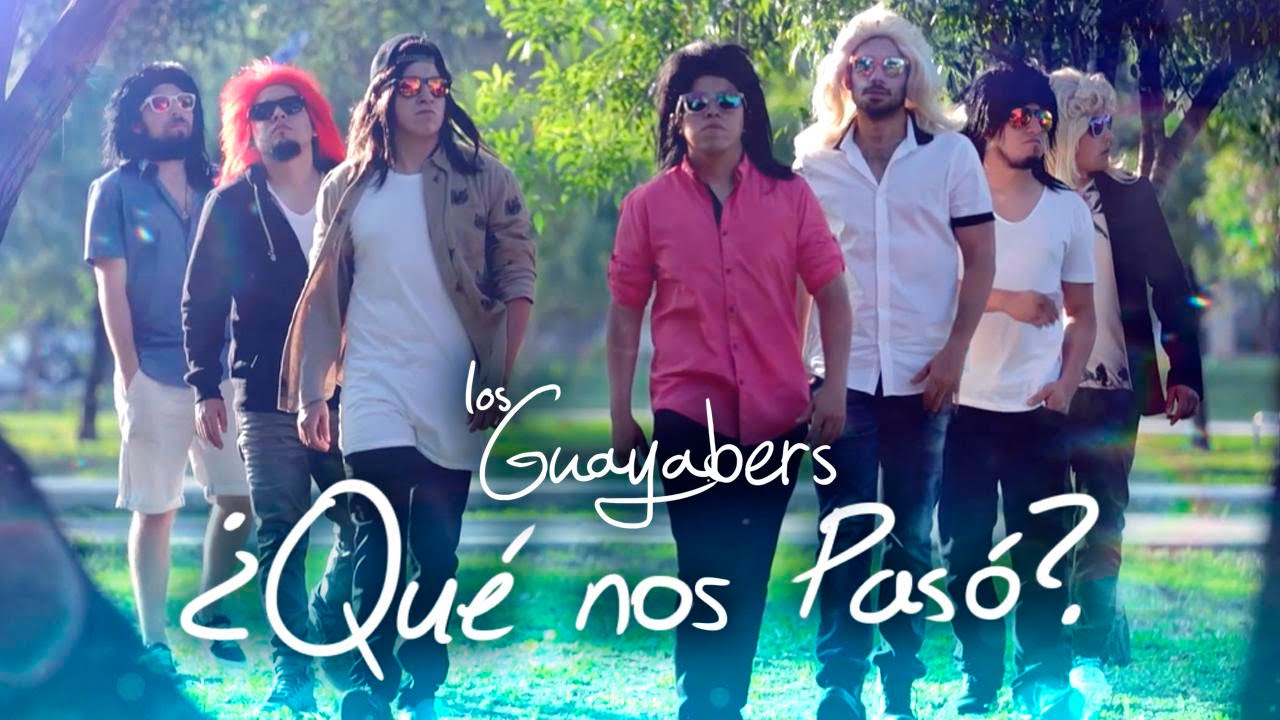 ¿QUÉ NOS PASÓ? - LOS GUAYABERS