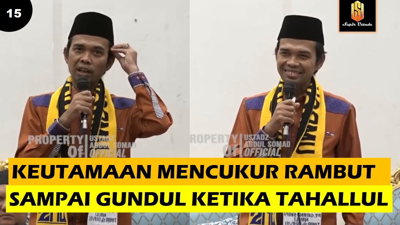 APAKAH SAAT TAHALLUL HARUS GUNDUL ?? | Ceramah Ustadz Abdul Somad