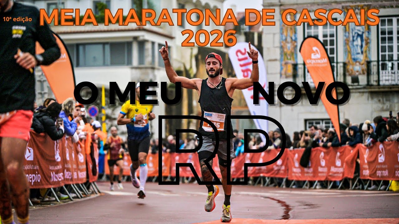 10ª MEIA-MARATONA DE CASCAIS - O MEU NOVO RP