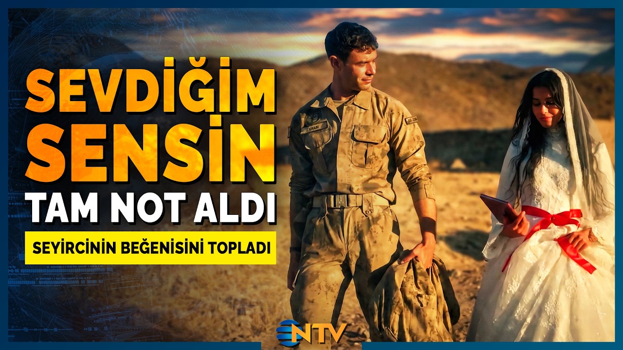 Sevdiğim Sensin İlk Bölümüyle İzleyiciden Tam Not Aldı! | NTV