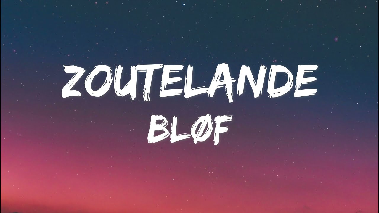 Blof & Geike Arnaert - Zoutelande (Songtekst/Lyrics)