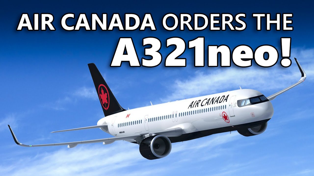 Air Canada Orders the A321neo!