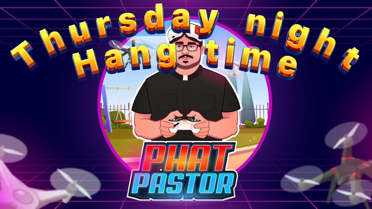 Thursday Night Hang Time.