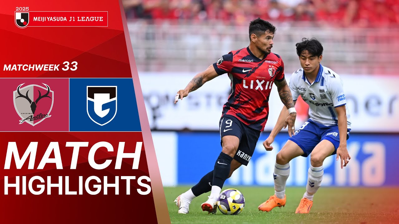 Kashima Antlers vs Gamba Osaka - Game Highlights | 2025 J1 LEAGUE | MW33