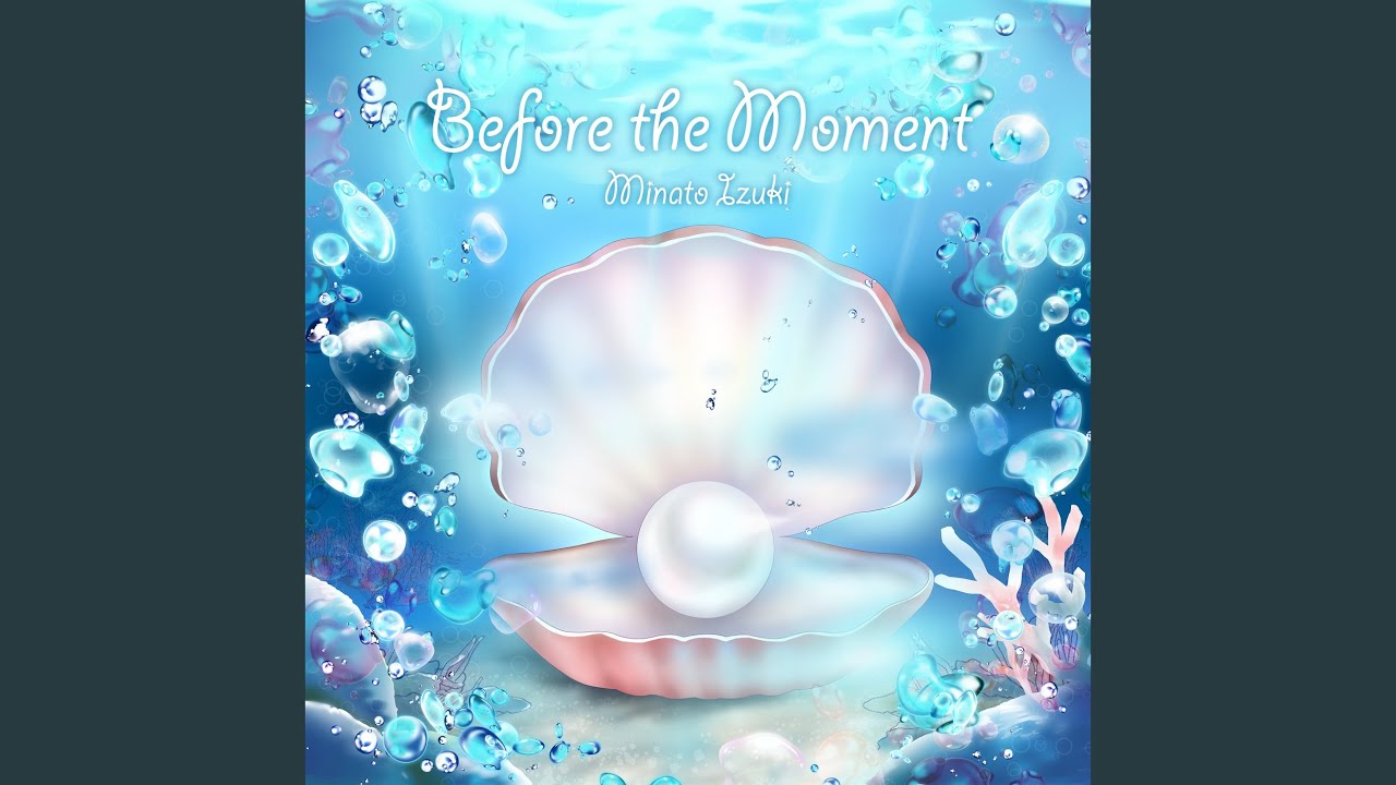 Before The Moment