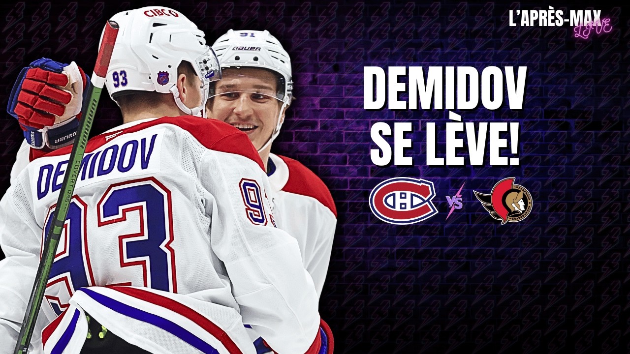 L'Après-Max: Canadiens 3 VS Sénateurs 2