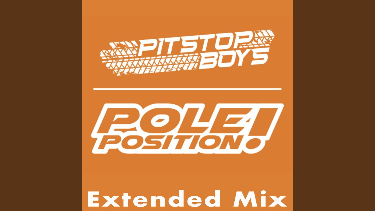 Pole Position! (Extended Mix)