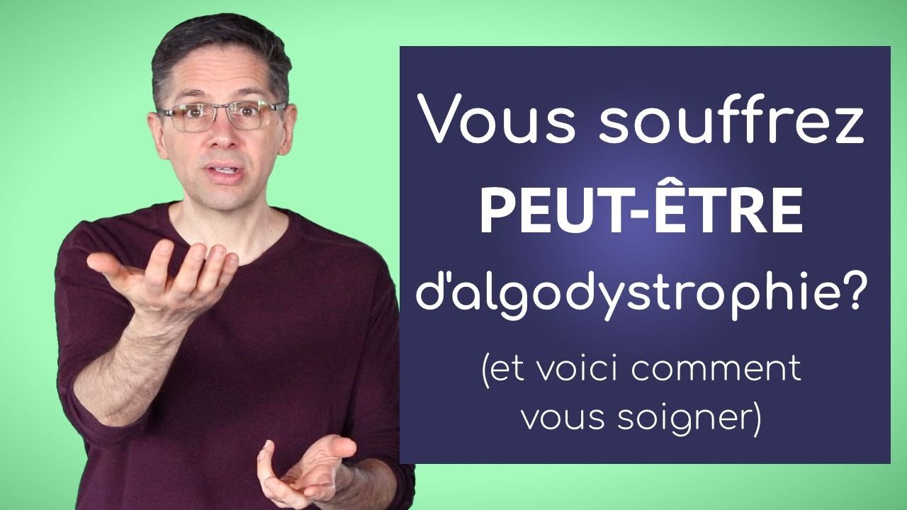 Vous souffrez peut-être d’ algodystrophie et voici comment vous soigner