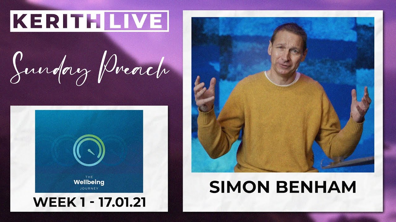 The Wellbeing Journey - A Wellbeing Mindset - Simon Benham - Sunday 17th January 2021