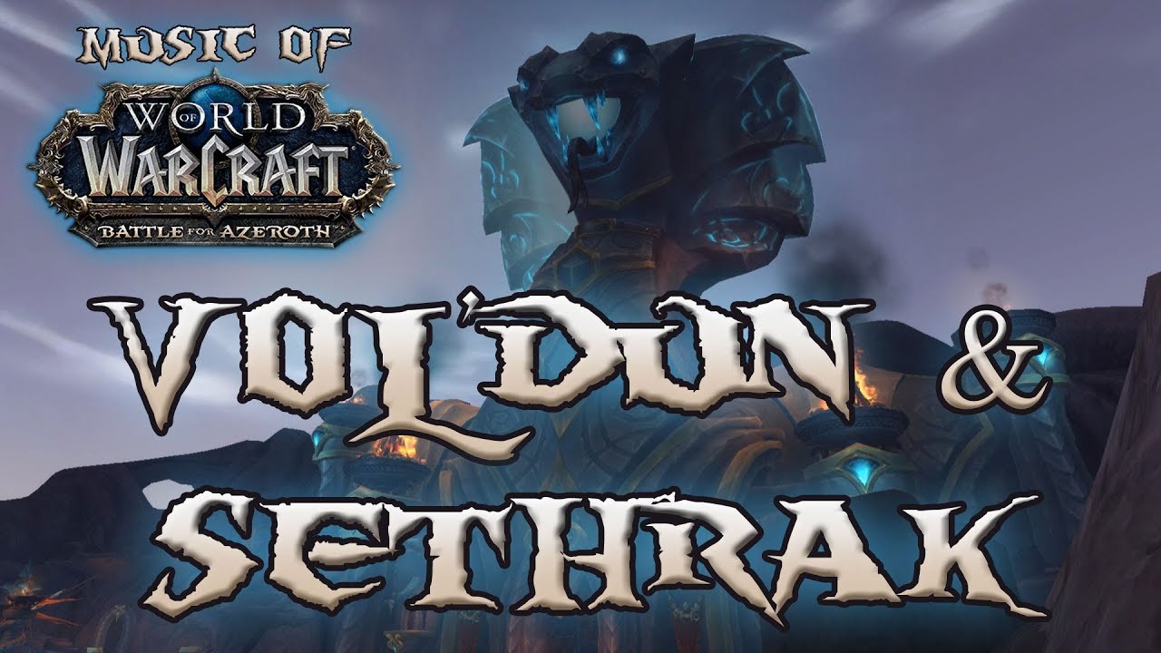 Vol'dun & Sethrak - WoW: Battle for Azeroth Music