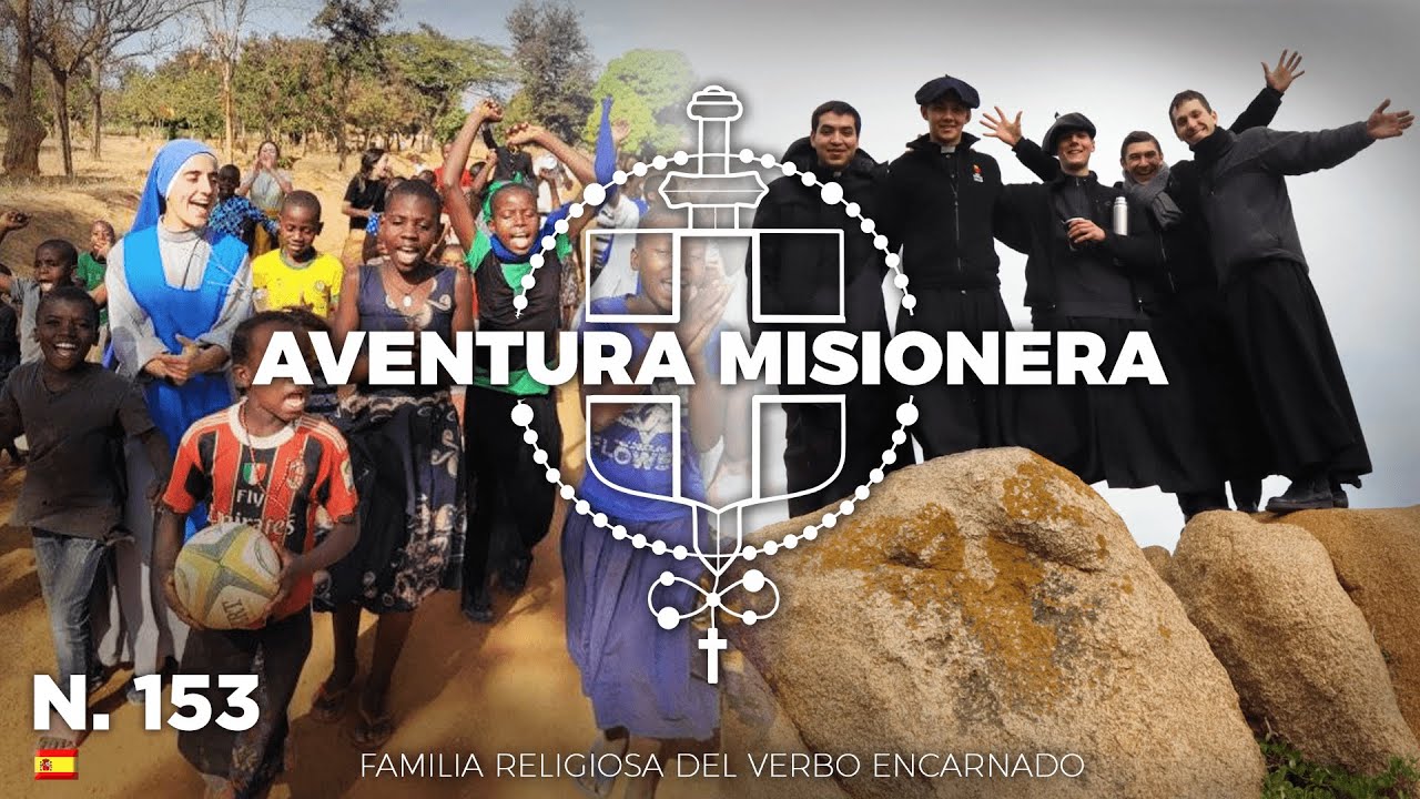 Aventura Misionera (Ep. 153) SALVA TU ALMA, Misiones Populares, Oratorio FRANCIA, Novicios CHILE....