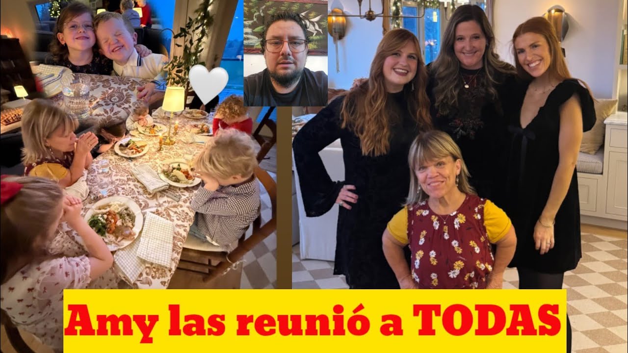  Amy Roloff se reúne con TODAS sus nueras y con TODOS sus nietos Un momento  que nadie esperaba