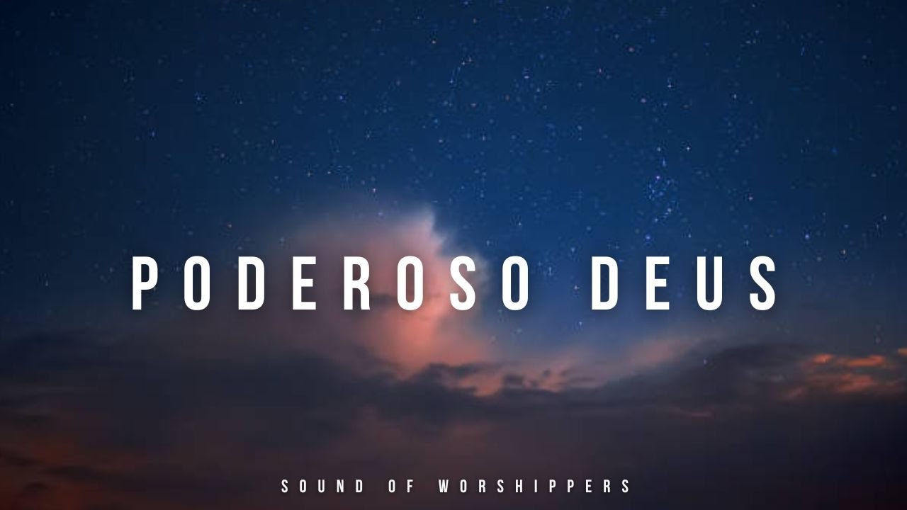 Fundo Musical/Poderoso Deus/Instrumental Worship Piano