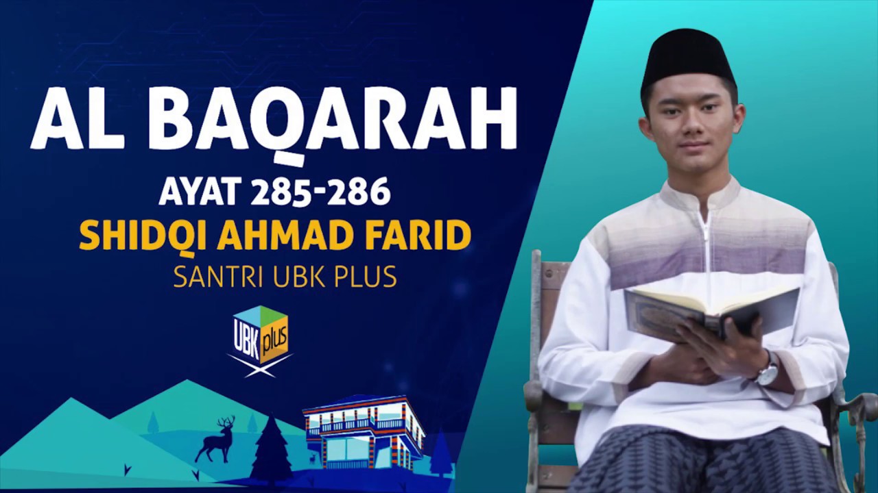 Al Baqarah  Ayat 285-286 Oleh Shidqi Ahmad Farid