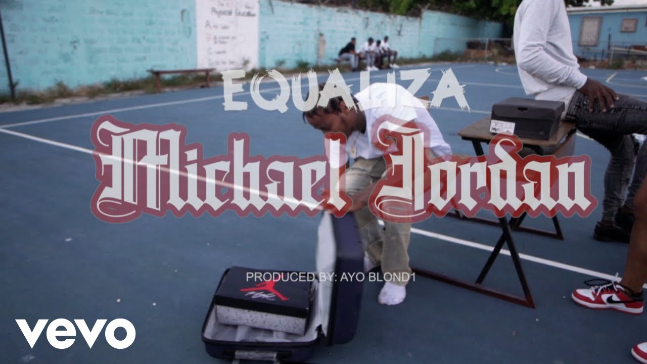 Equaliza - Michael Jordan (Official Music Video) ft. Ayo Blond1