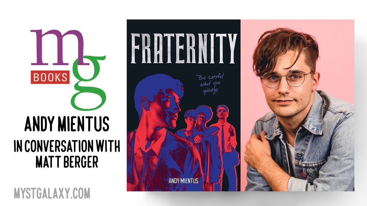 Mysterious Galaxy Virtual Event: Author Andy Mientus discussing FRATERNITY with Matt Berger