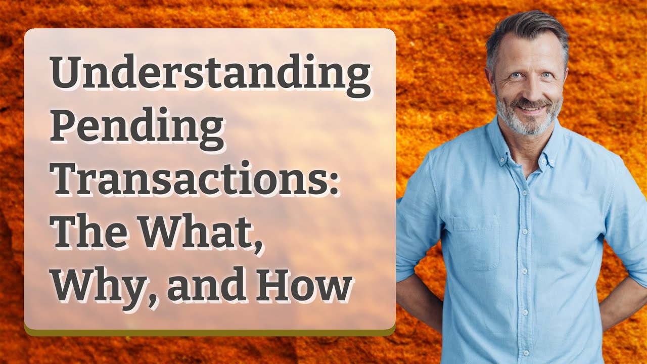 Understanding Pending Transactions: The What, Why, and How