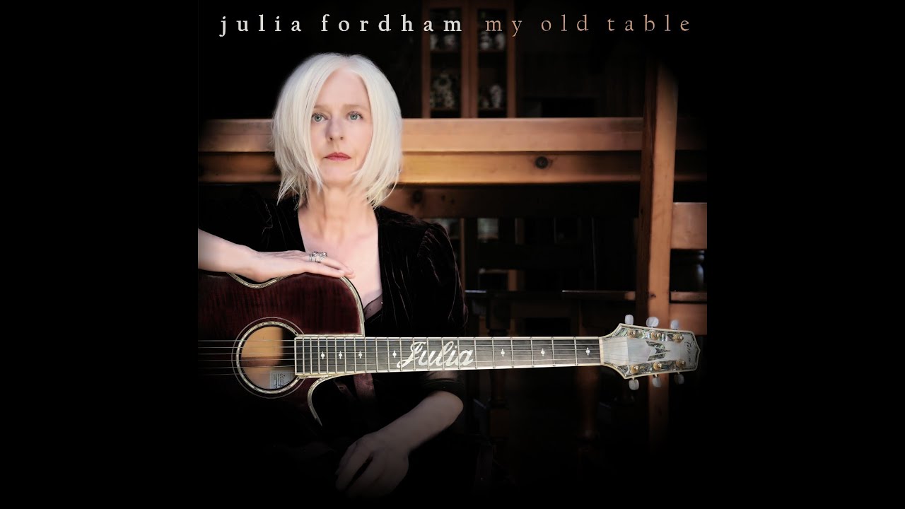 Julia Fordham - My Old Table (Promo Video)