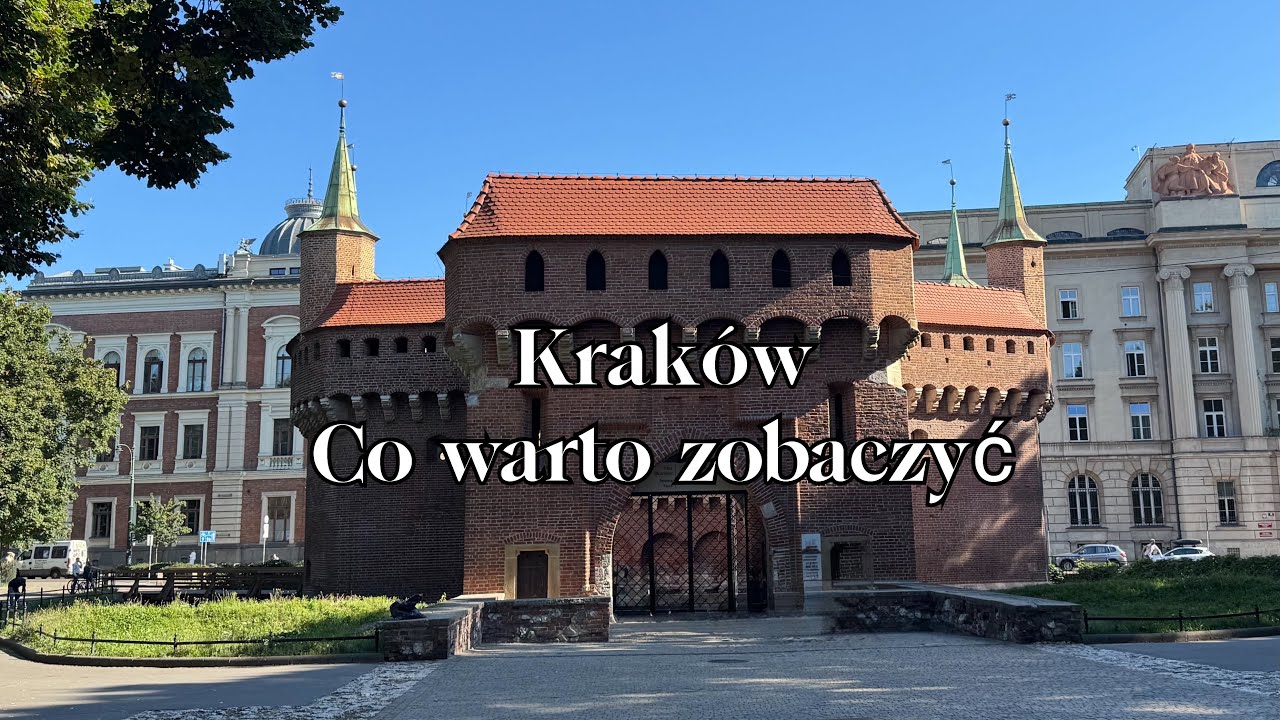 Kraków. Co warto zobaczyć