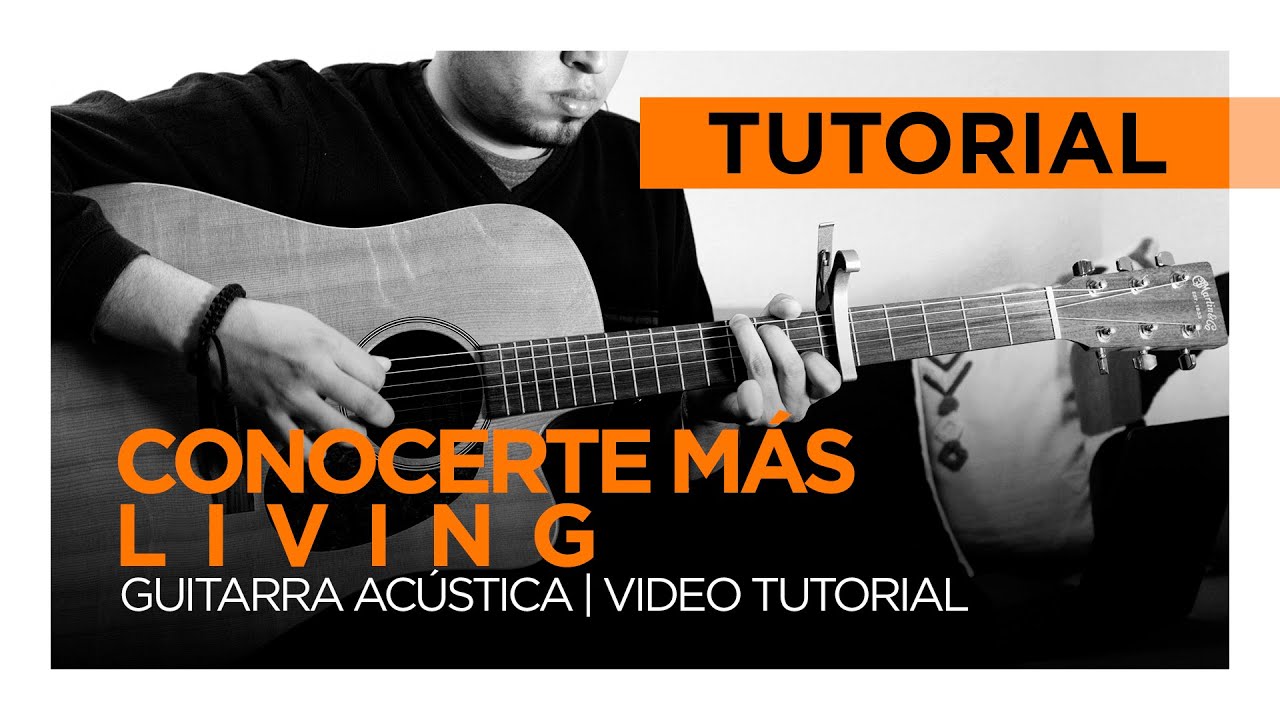 Conocerte Más - Living | Video Tutorial | Director Creativo 🎸🎼