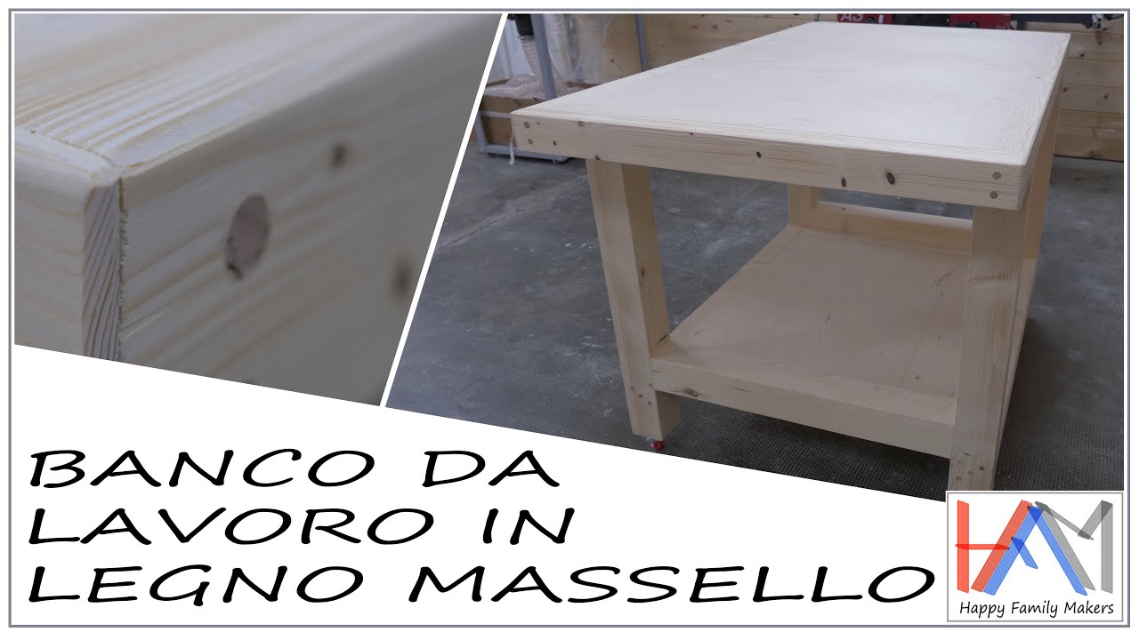 Banco da lavoro semplice e solido in legno massello | Falegnameria e lavorazione del legno fai da te