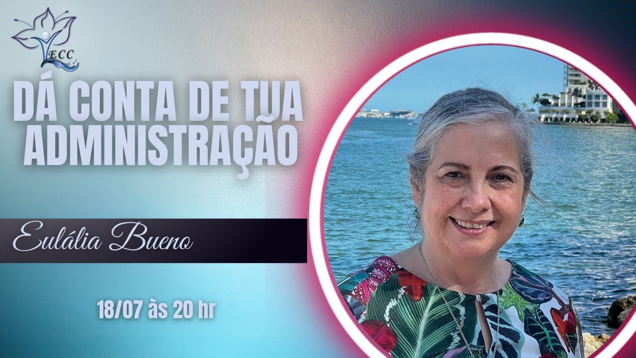 DÁ CONTA DE TUA ADMINISTRAÇÃO - Eulália Bueno