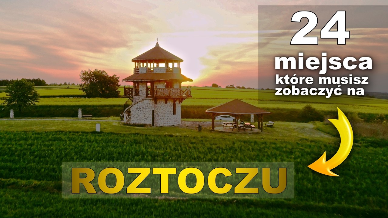 Roztocze - gotowy plan na podróż!