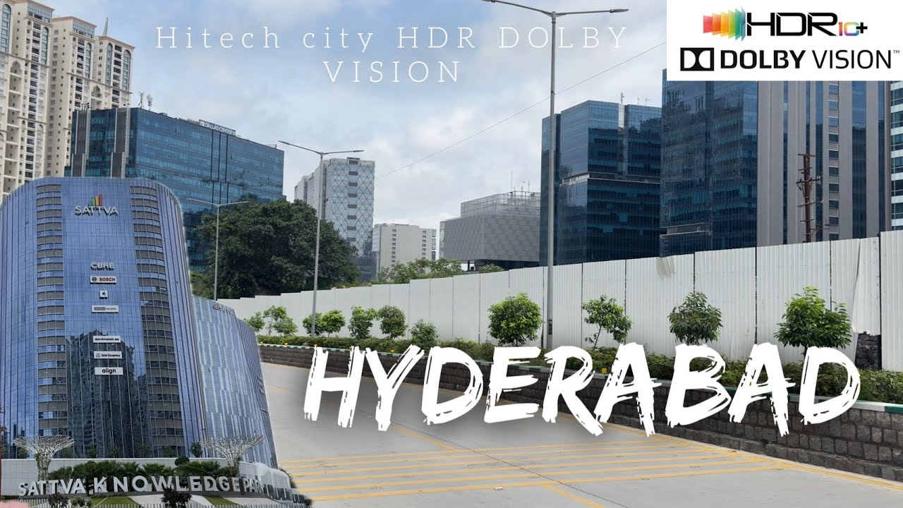 Hitech city in HDR DOLBY VISION || Hyderabad || Telengana 
