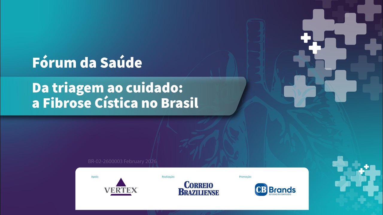 Fórum da Saúde | Da triagem ao cuidado: a Fibrose Cística no Brasil