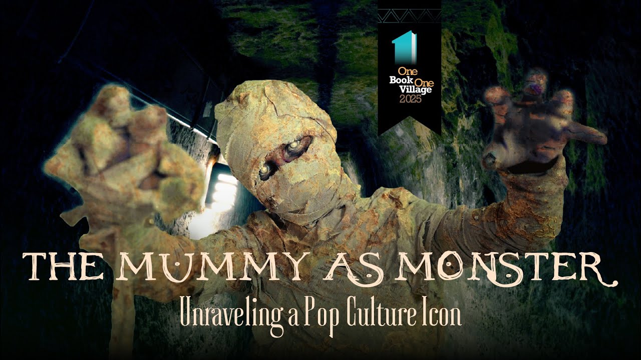 The Mummy as Monster: Unraveling a Pop Culture Icon