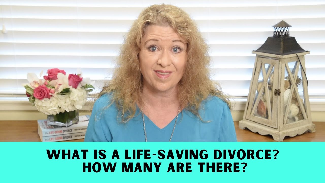 What is a Life-Saving Divorce? How Many are There? | The Life-Saving Divorce