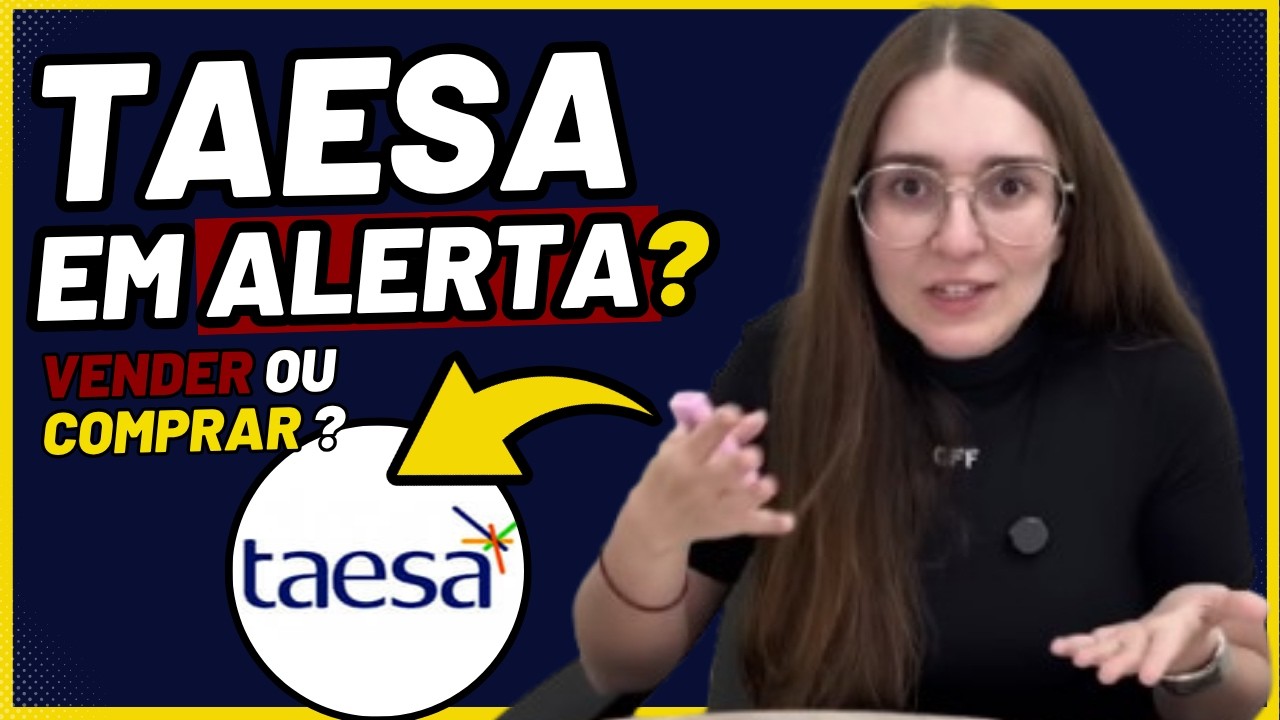 TAESA [TAEE11] EST&Aacute; EM ALERTA &mdash; 2 ALERTAS SOBRE TAESA TODO INVESTIDOR PRECISA SABER ANTES DE COMPRAR