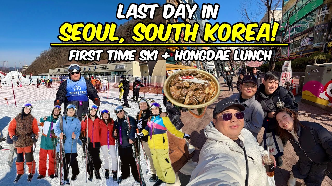First time Skiing in South Korea, Hongdae lunch, + Flying to Manila ⛷️🎿🇰🇷🇵🇭