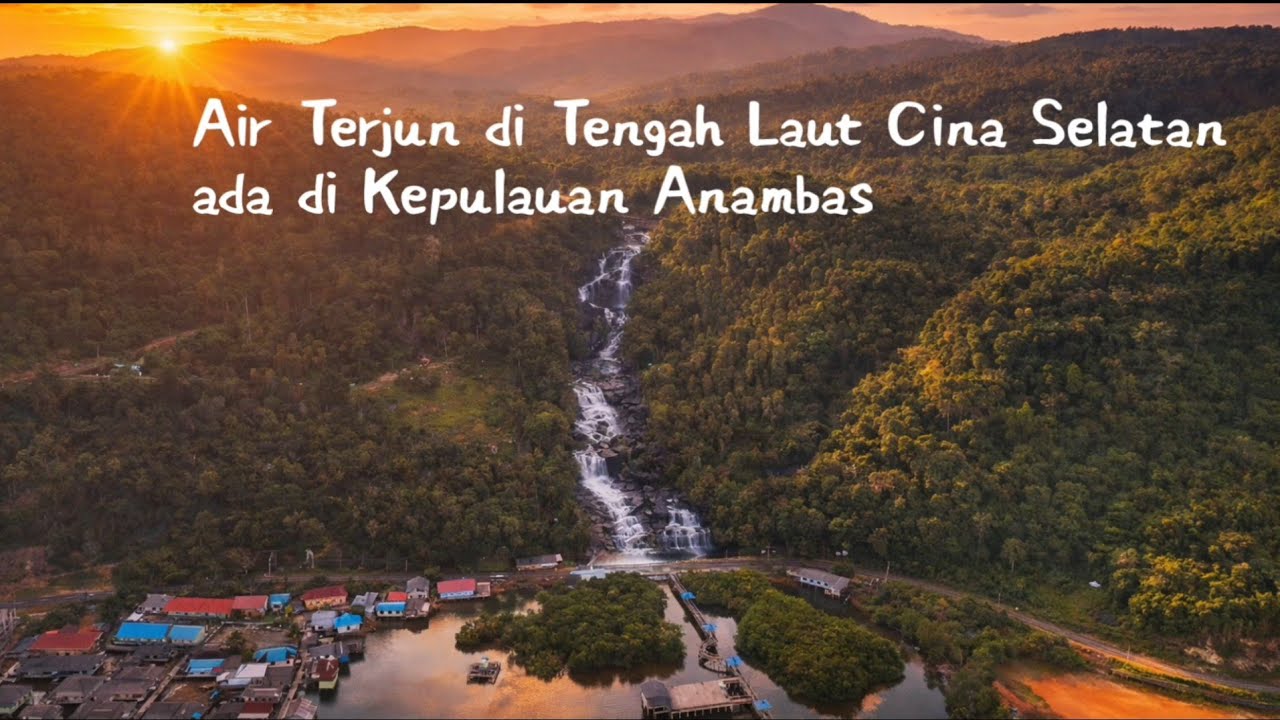 AIR TERJUN DI TENGAH LAUT CINA SELATAN ADA DI KEPULAUAN RIAU