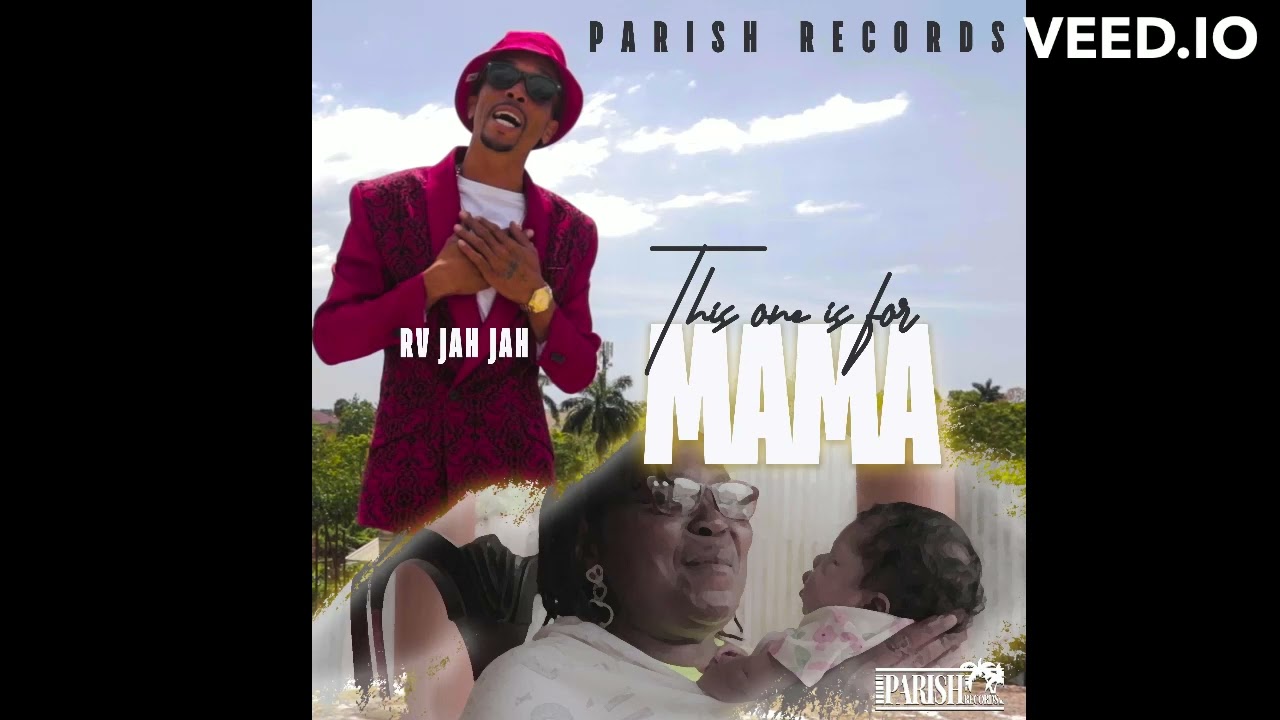 RV JAH JAH - THIS ONE IS FOR MAMA