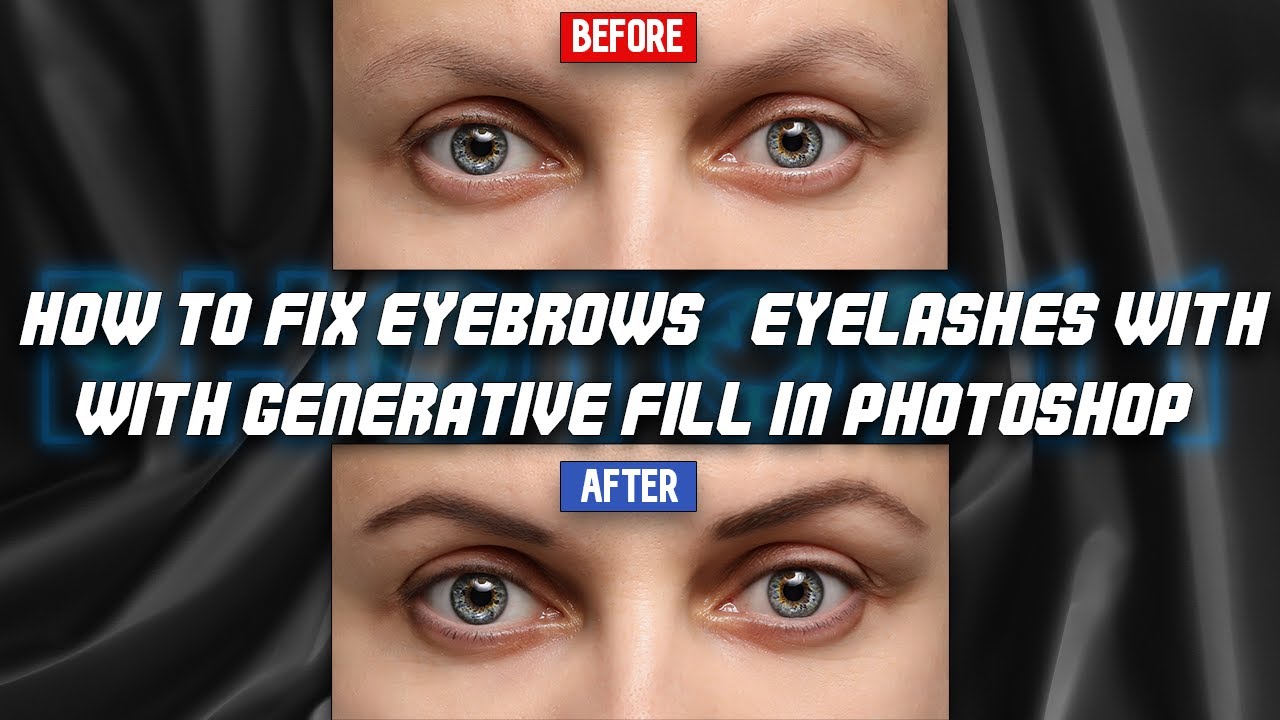 How to fix Eyebrows & Eyelashes with Generative Fill in Photoshop