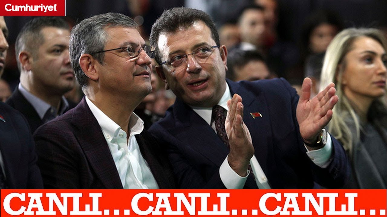 #CANLI | Ekrem İmamoğlu ve Özgür Özel CHP İl Başkanları Toplantısı açılışında